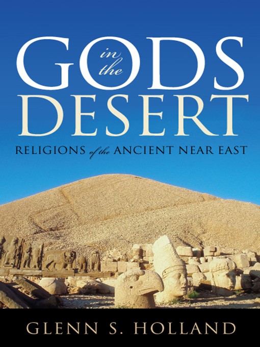 Title details for Gods in the Desert by Glenn S. Holland - Available